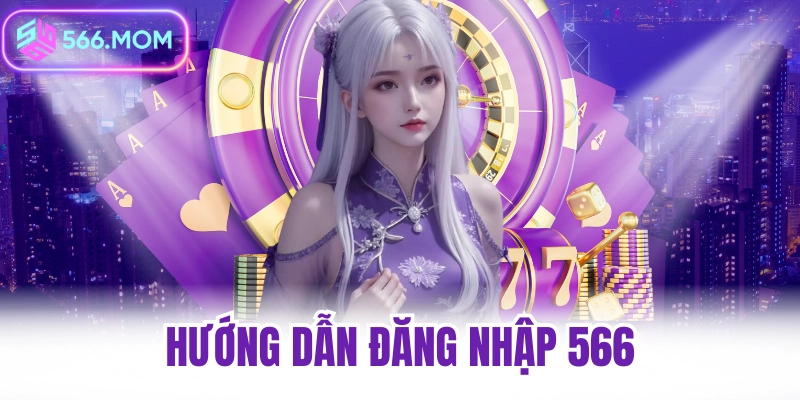 Hướng dẫn đăng nhập 566 khi quên mật khẩu